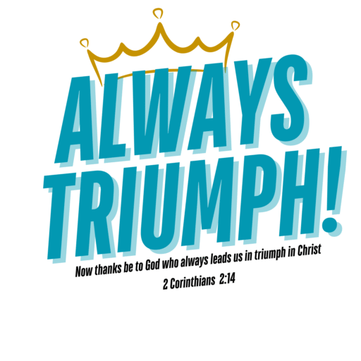ALWAYS TRIUMPH! logo